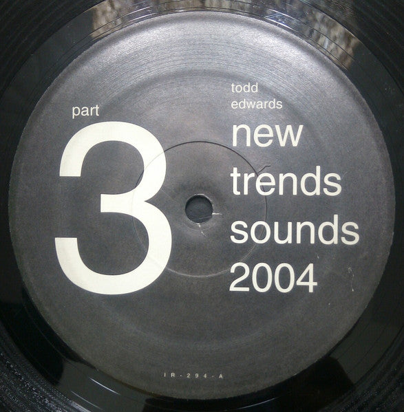 Image of Front Cover of 1644268S: LP - TODD EDWARDS, New Trends Sounds 2004 (Part 3) (i! Records; IR-294, US 2004) Couple of light marks nothing serious  /VG+