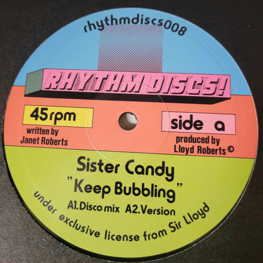 Image of Front Cover of 1624310E: 10" - SISTER CANDY, Keep Bubbling (Disco Mix / Version / DJ Sports Remix) (Rhythm Discs!; rhythmdiscs008, UK 2022)   /VG+