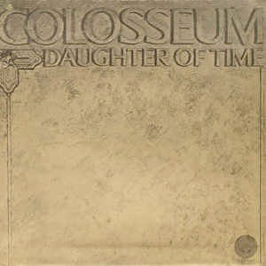 Image of Front Cover of 3944219S: LP - COLOSSEUM, Daughter of Time (Vertigo Spiral (small swirl); 6360017, UK 1971 Reissue, Gatefold, Vertigo Swirl Inner) A few hairlines, small tear in artwork on back cover, vertigo inner intact  VG/VG