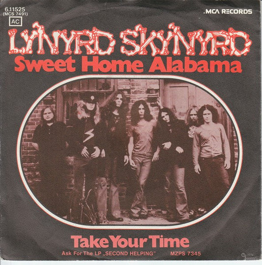 Image of Front Cover of 4054037S: 7" - LYNYRD SKYNYRD, Sweet Home Alabama / Take Your Time (MCA Records; 6.11525, Germany 1974) Long Line on Side 1  G+/VG