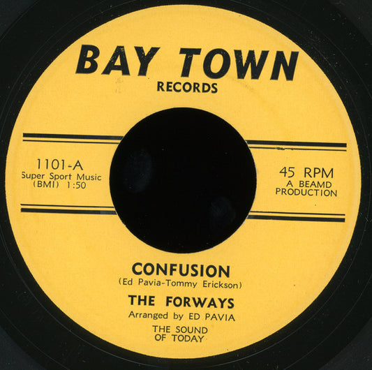 Image of Front Cover of 1624263E: 7" - THE FORWAYS, Confusion / Confusion (Instrumental) (Bay Town Records ; 1101, US 1969) Strong VG  /VG