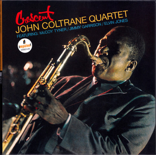 Image of Front Cover of LP - VG+/VG+ - JOHN COLTRANE QUARTET, Crescent (Impulse!; B0033783-01, Worldwide 2022 Reissue, Pasteback Gatefold Sleeve, Company Inner, 180 Gram Vinyl), ,  - 2146027S