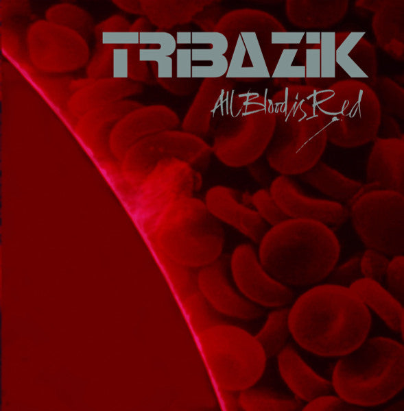 Image of Front Cover of 1754023S: CD - TRIBAZIK, All Blood Is Red (Eastworld Recordings; EWO038CD, UK 2009, Jewel Case)   EX/EX