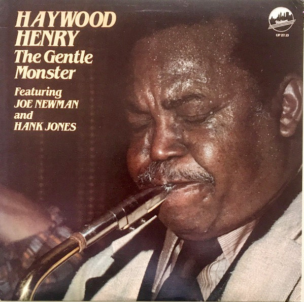 Image of Front Cover of 1714135C: LP - HAYWOOD HENRY FEATURING JOE NEWMAN AND HANK JONES, The Gentle Monster (Uptown Records; UP 27.13, US 1983)   VG/VG