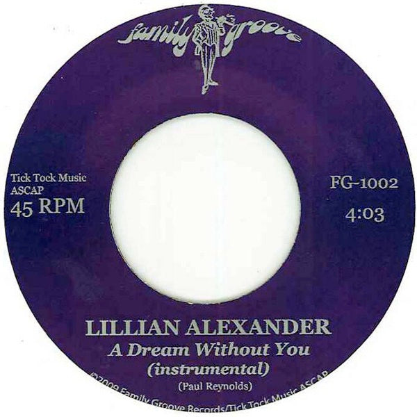 Image of Back Cover of 1714295C: 7" - LILLIAN ALEXANDER, A Dream Without You (Family Groove Records; FG-1002, US 2009 Reissue)   /VG+