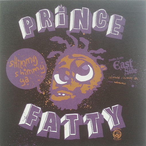 Image of Front Cover of 3814423C: 7" - PRINCE FATTY, Shimmy Shimmy Ya / Gin N Juice (Mr Bongo; MRB7060, UK 2009, Picture Sleeve)   VG+/VG+