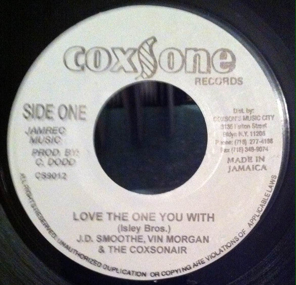 Image of Front Cover of 1714527C: 7" - J.D. SMOOTHE, Love The One You With / Love The One Version (Coxsone Records; ,  1990s)   /VG+