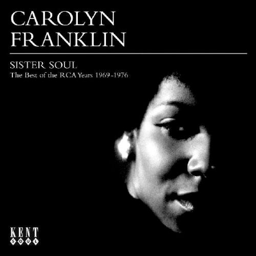 Image of Front Cover of 5015435C: CD - CAROLYN FRANKLIN, Sister Soul: The Best Of The RCA Years 1969-1976 (Kent Soul; CDKEND 265, UK 2006, Jewel Case)   VG+/VG+
