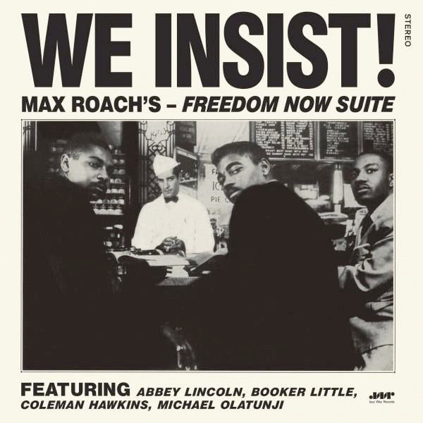 Image of Front Cover of 1814399C: LP - MAX ROACH, We Insist! Max Roach's Freedom Now Suite (Jazz Wax Records; JWR4605, USA & Europe 2023 Reissue)   NEW/NEW