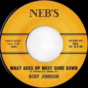 Image of Front Cover of 1914019C: 7" - RUBY JOHNSON, What Goes Up Must Come Down / I Want A Real Man (Neb's; 503, US 2022, Plain sleeve) Lightest of marks.  /VG+