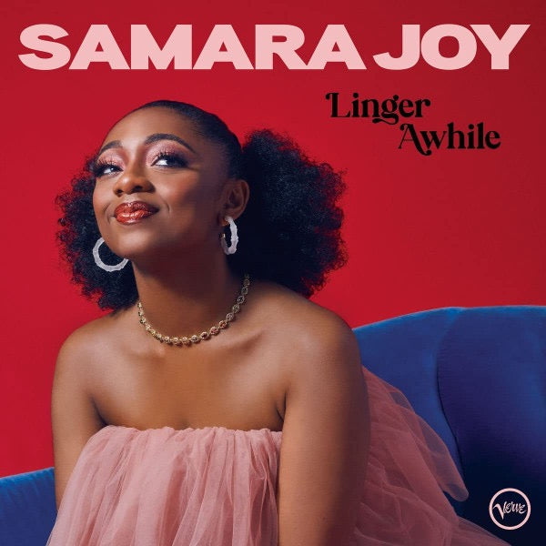 Image of Front Cover of 1914296C: LP - SAMARA JOY, Linger Awhile (Verve Records; B0036472-01, Worldwide 2022, Inner)   NEW/NEW