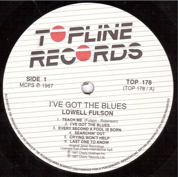 Image of Label of 1914286C: LP - LOWELL FULSON, I've Got The Blues (Topline Records ; TOP 178, Europe 1987 Reissue)   VG/VG