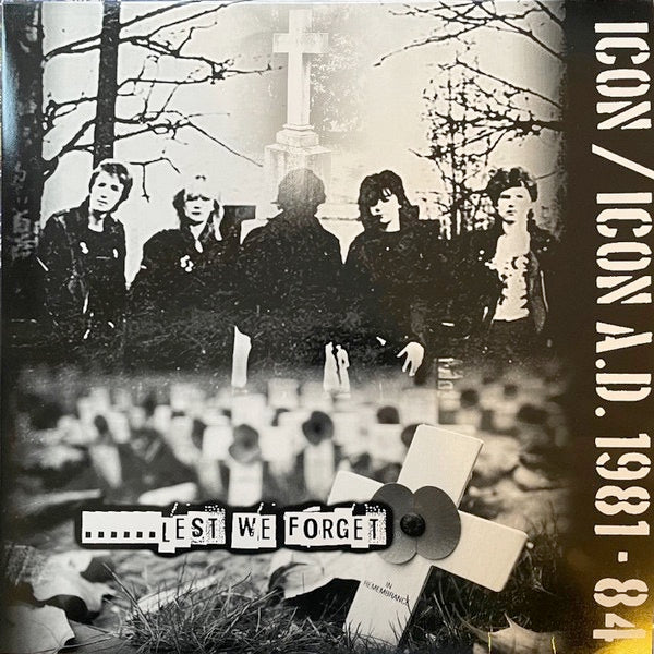 Image of Front Cover of 1934137E: LP - ICON A.D., ...Lest We Forget (Overground Records; OVER 188LP, UK 2022, Insert, Compilation, Limited Edition of 300)   NEW/NEW