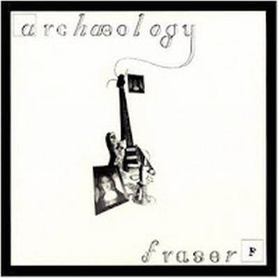 Image of Front Cover of 1924462E: LP - FRASER, Archaeology (Anti Hero Records; AH 008, UK 1989)   VG/VG