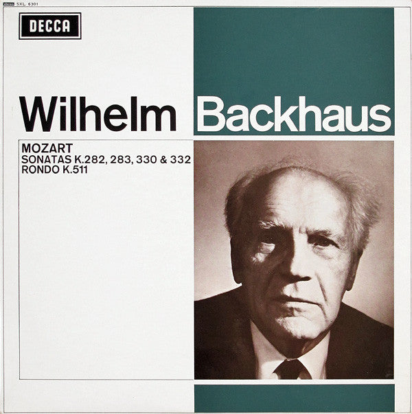 Image of Front Cover of 1924357E: LP - WILHELM BACKHAUS, Mozart: Sonatas K.282, 283, 330 & 382 / Rondo K.511 (Decca Black Unboxed Wideband - Made In England at 11 O'Clock - No Groove ED3; SXL 6301, UK 1967, Laminated Front Sleeve, J/T Tax Code)   VG+/VG+