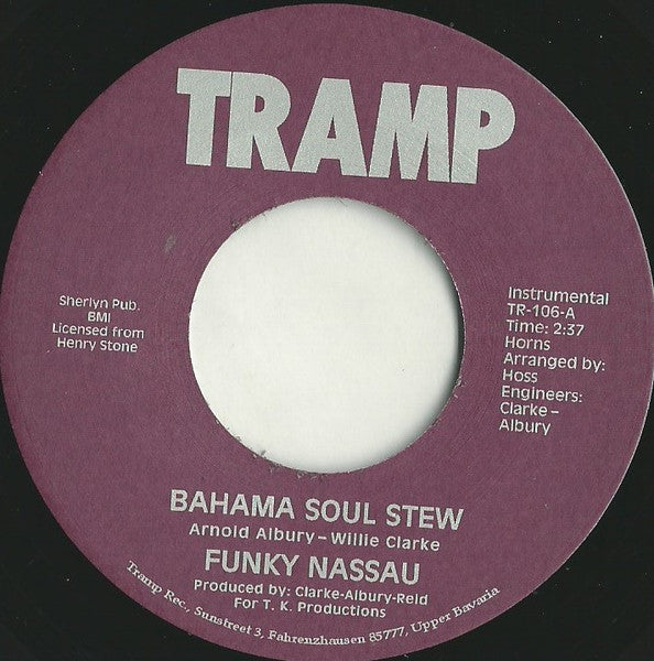 Image of Front Cover of 7" - /EX - FUNKY NASSAU, Bahama Soul Stew/ Look What You Can Get (Tramp Records; TR-106, Germany 2005 Reissue, Plain sleeve), ,  - 3256066S