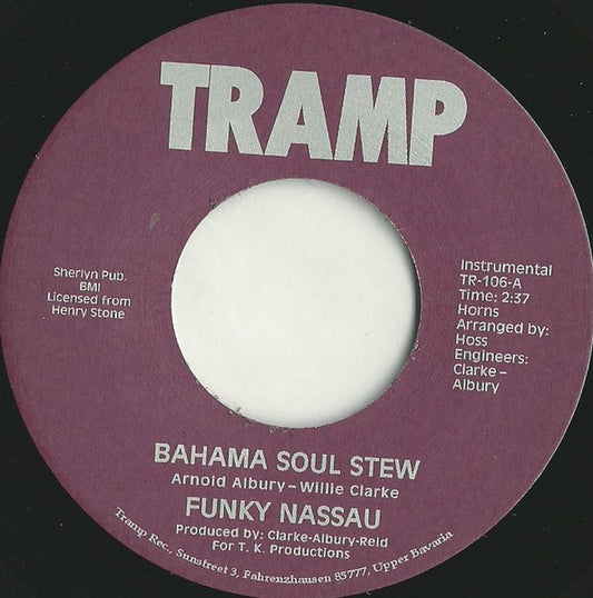 Image of Front Cover of 7" - /EX - FUNKY NASSAU, Bahama Soul Stew/ Look What You Can Get (Tramp Records; TR-106, Germany 2005 Reissue, Plain sleeve), ,  - 3256066S