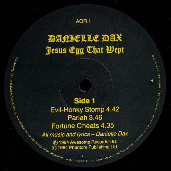 Image of Label Cover of LP - VG/VG - DANIELLE DAX, Jesus Egg That Wept (Awesome Records; AOR 1, UK 1984, "Fortune Cheats" Spelling Corrected On Label.), ,  - 1526289E