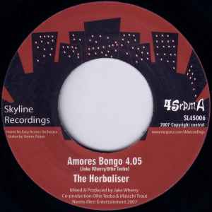 Image of Front Cover of 2024314E: 7" - THE HERBALISER, Amores Bongo / Bongo Boom (Skyline Recordings; SL45006, UK 2007, Plain sleeve) Few light pressing dents. Plays well.  /VG+