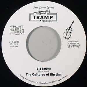 Image of Front Cover of 2024316E: 7" - THE CULTURES OF RHYTHM, Big Shrimp / Monday Child (Tramp Records; JTR-5003, Germany 2010, Plain sleeve) Lightest of marks.  /VG+