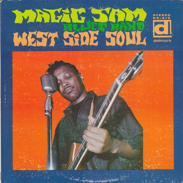 Image of Front Cover of 2014090C: LP - MAGIC SAM BLUES BAND, West Side Soul (Delmark Records; DS - 615, UK 1970) Pressing fault on side 2 which does not sound. Otherwise a very clean copy all round.  VG+/VG+