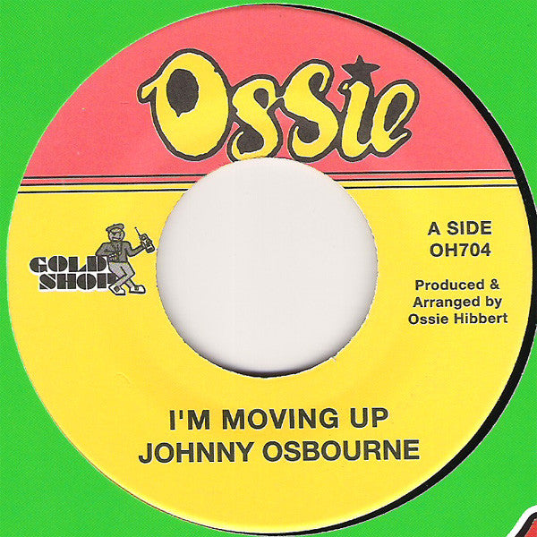 Image of Label Cover of 2024335E: 7" - JOHNNY OSBOURNE, I'm Moving Up (Ossie; OH704, US 2010, Company Sleeve)   VG+/VG+