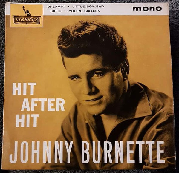 Image of Front Cover of 2014189C: 7" - JOHNNY BURNETTE, Hit After Hit (Liberty; LEP 2091, UK 1963, Laminated Front Flipback Sleeve) Light water damage to sleeve. Small bit of writing & date stamp on rear sleeve.  VG/VG+