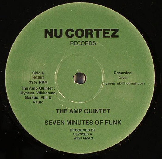 Image of Front Cover of 5025436E: 12" - THE AMP QUINTET, Seven Minutes Of Funk (Nu Cortez Records; NC 001, UK 2004, Plain Sleeve)   /VG+