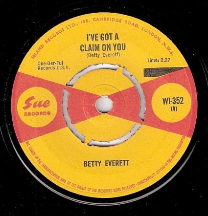 Image of Front Cover of 2014283C: 7" - BETTY EVERETT, I've Got A Claim On You / Your Love Is Important To Me (Sue Records; WI-352, UK 1965) With company sleeve (stamped and written on). Centre intact  VG/VG