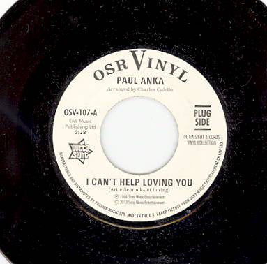 Image of Front Cover of 2054102S: 7" - PAUL ANKA, I Can't Help Loving You / When We Get There (Outta Sight; OSV-107, UK 2013)   /VG+