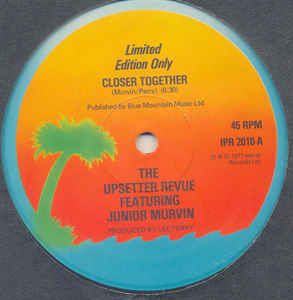 Image of Front Cover of 2144065S: 12" - THE UPSETTER REVUE FEAT. JUNIOR MURVIN, Closer Together / Dreadlocks In The Moonlight (Island Records; IPR 2010, UK 1977, Plain sleeve) Lots of marks with light background clicks.  /G+