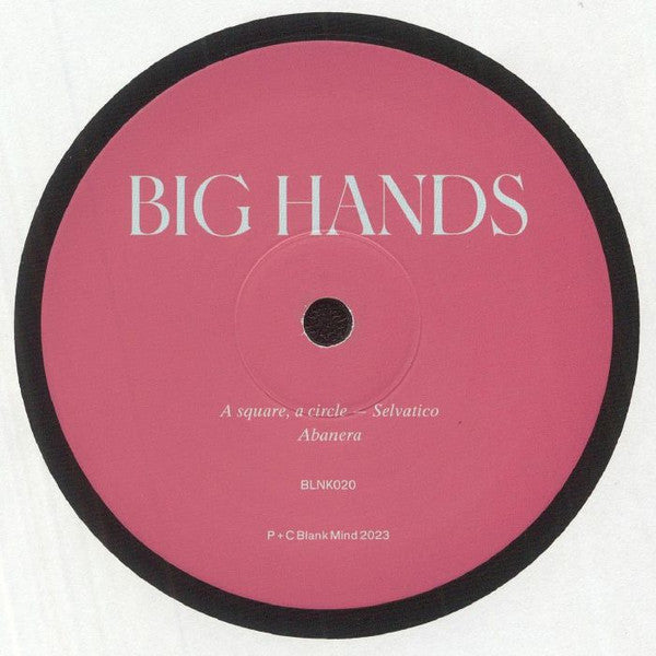 Image of Back Cover of 2144214S: 12" EP - BIG HANDS, A square, a circle (Blank Mind; BLNK020, UK 2023, Die Cut Company Sleeve)   VG+/VG+