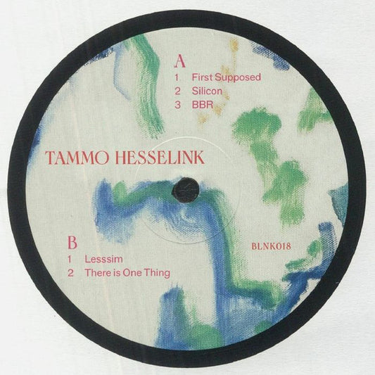 Image of Front Cover of 2514366C: 12" - TAMMO HESSELINK, Silicon (Blank Mind; BLNK018, UK 2022, Company Sleeve)   VG+/VG+