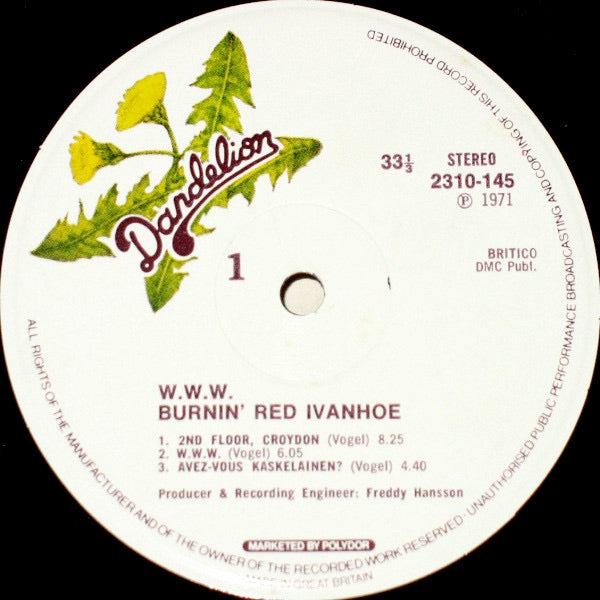 Image of Label Cover of 0225229E: LP - BURNIN RED IVANHOE, W.W.W. (Dandelion Records; 2310 145, UK 1971, Gatefold) Very Strong VG+, Slight Wear And Staining to Sleeve  VG/VG+