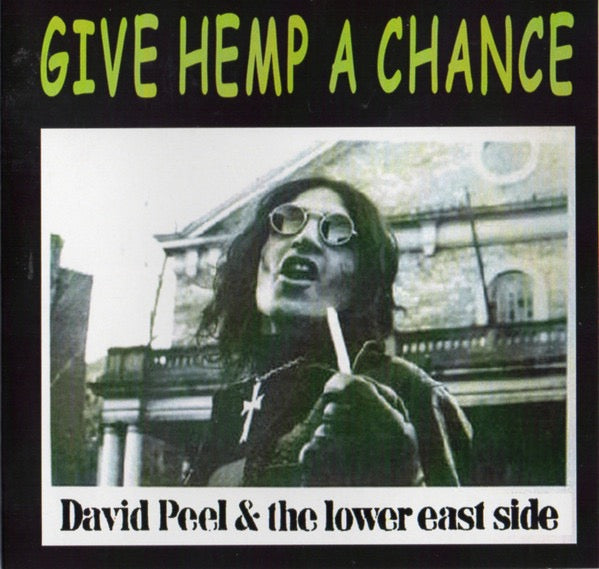 Image of Front Cover of 2114296C: CDR - DAVID PEEL & THE LOWER EAST SIDE, Give Hemp A Chance (Global Recording Artists; B014EEZB3I,  2015)   VG+/VG+