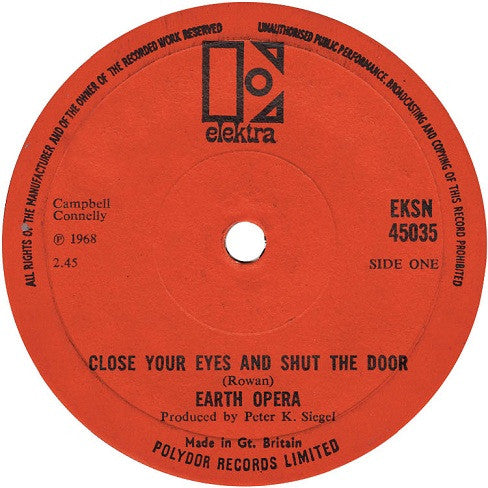 Image of Front Cover of 2154047S: 7" - EARTH OPERA, Close Your Eyes And Shut The Door (Elektra; EKSN 45035, UK 1968)   /VG