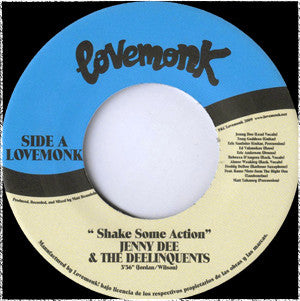 Image of Front Cover of 2124335E: 7" - JENNY DEE & THE DEELINQUENTS, Shake Some Action/ Keeping Time (Lovemonk; LMNKV44, Spain 2009, Plain sleeve) Mark son vunyl (mainly B side).  /VG