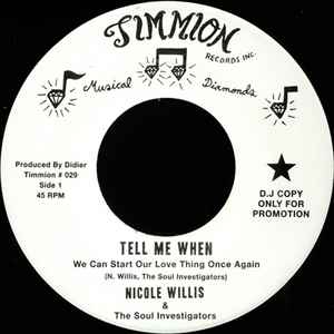 Image of Front Cover of 2124337E: 7" - NICOLE WILLIS & THE SOUL INVESTIGATORS, Tell Me When (We Can Start Our Love Thing Once Again) / It s All Because Of You (Timmion Records; Timmion # 029, Finland 2012, Plain sleeve) Lightest of marks.  /VG+