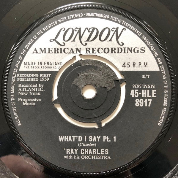 Image of Front Cover of 2114392C: 7" - RAY CHARLES WITH HIS ORCHESTRA, What'd I Say (London Records; 45-HLE 8917, UK 1959, Company Sleeve) Lots of marks and scuffs. Centre intact. Company sleeve creased, stained, written on, discoloured  G+/G