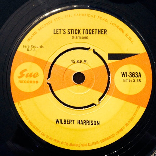 Image of Front Cover of 2114393C: 7" - WILBERT HARRISON, Let's Stick Together / Kansas City Twist (Sue Records; WI-363, UK 1962) Centre intact  /VG