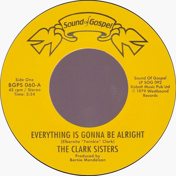 Image of Front Cover of 7" - /EX - THE CLARK SISTERS, Everything Is Gonna Be Alright / You Brought The Sunshine (Into My Life) (BGP Records; BGPS 060, UK 2019), ,  - 1326097E