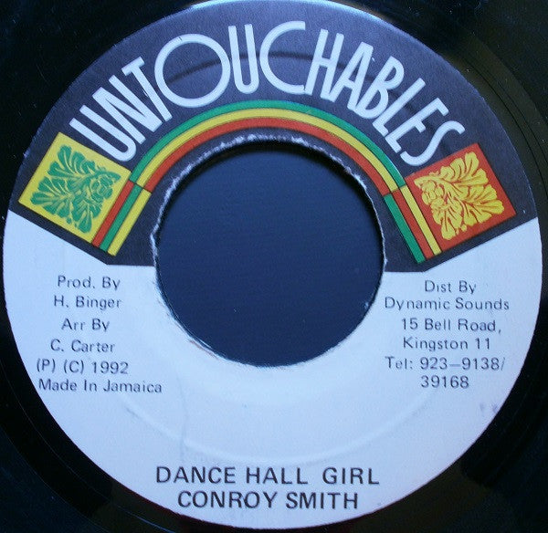 Image of Front Cover of 2114465C: 7" - CONROY SMITH, Dance Hall Girl (Untouchables; , Jamaica 1992) Pressing flaws.  /VG