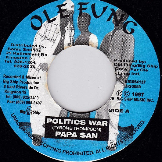 Image of Front Cover of 2114466C: 7" - PAPA SAN, Politics War (Ole Fung; BIG0059, Jamaica 1997)   /VG+