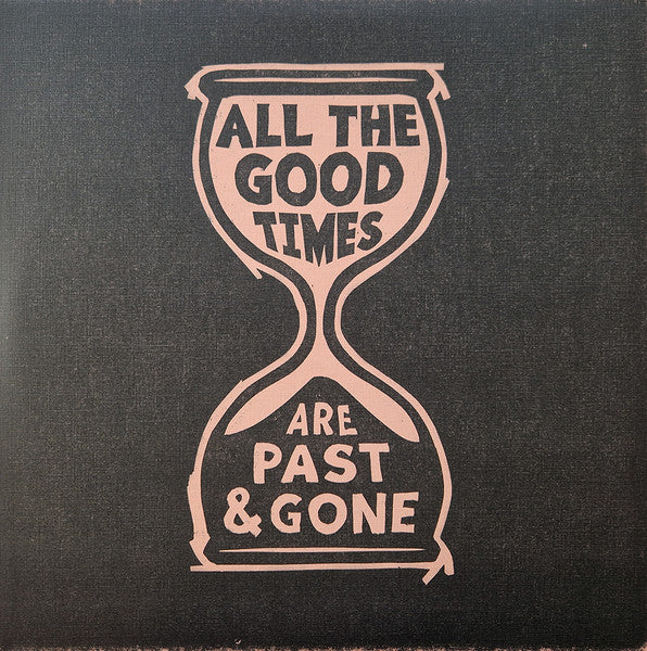 Image of Front Cover of LP - VG/VG - GILLIAN WELCH & DAVID RAWLINGS, All The Good Times (Are Past & Gone) (Acony Records; ACNY-2015, USA & Europe 2021 Reissue, Textured Pasteback Sleeve, Inner), Strong VG all around. Paper scuffs, a few light hairlines. Large corner crease, bottom right corner cut, light edge wear.,  - 3926364E