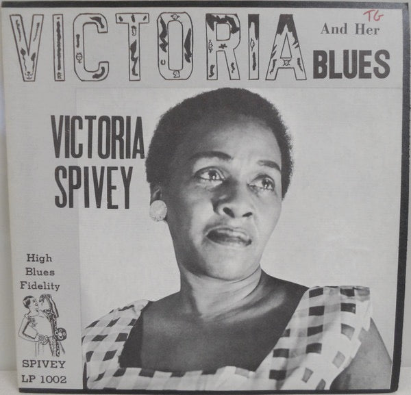 Image of Front Cover of 2214059C: LP - VICTORIA SPIVEY, Victoria And Her Blues (Spivey Records; LP-1002, US 1962) Fogging to disc.  VG+/VG