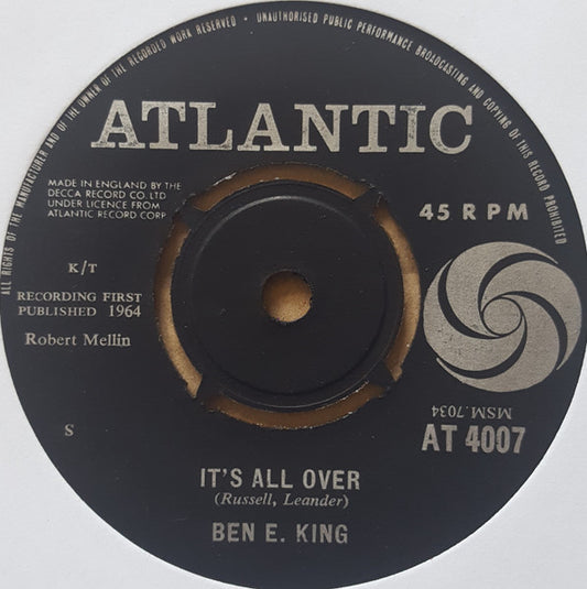 Image of Front Cover of 2314051C: 7" - BEN E. KING, It's All Over/ Let The Water Run Down (Atlantic; AT 4007, UK 1964, Plain sleeve, 4 prong centre) Lightest of marks.  /VG+