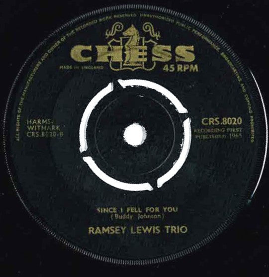 Image of Back Cover of 7" - /VG - RAMSEY LEWIS TRIO, The "In" Crowd / Since I Fell For You (Chess; CRS.8020, UK 1965, 4-Prong Centre), Centre intact. Light marks only,  - 1116195C
