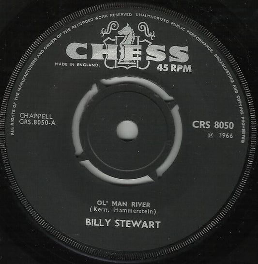 Image of Front Cover of 2314058C: 7" - BILLY STEWART, Ol' Man River/ Every Day I HaveThe Blues (Chess; CRS 8050, UK 1966, Plain Sleeve, 4 prong centre) Light marks.  /VG