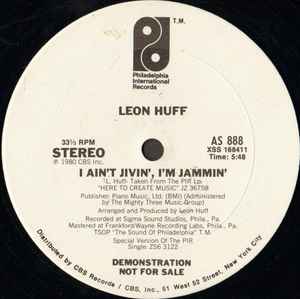 Image of Front Cover of 2344131S: 12" - LEON HUFF, I Ain't Jivin', I'm Jammin' / No Greater Love (Philadelphia International Records; AS 888, US 1980, Promo, Plain sleeve) Light marks only.  /VG