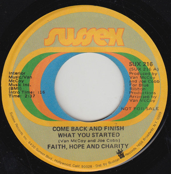 Image of Front Cover of 2354030S: 7" - FAITH  HOPE AND CHARITY*, Come Back And Finish What You Started (Sussex; SUX 216, US 1971)   /VG